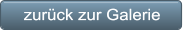 zurück zur Galerie zurück zur Galerie
