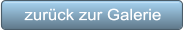 zurück zur Galerie zurück zur Galerie