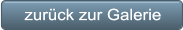 zurück zur Galerie zurück zur Galerie